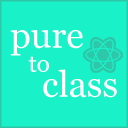 React Pure To Class for VSCode