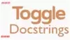 Toggle Docstrings