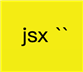 ES6 String JSX