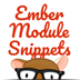 Ember Module Snippets
