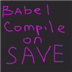 Babel Compile On Save