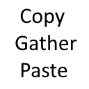 Copy Gather Paste