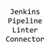 Jenkins Pipeline Linter Connector