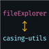 File Explorer Casing Utils